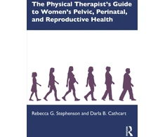 KNYGA Bookshop Physical Therapist’s Guide to Women's Pelvic, Perinatal, and Reproductive Health