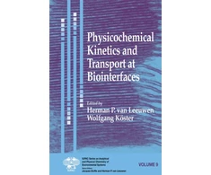 KNYGA Herman P. (Wageningen University, Wageningen, The Netherlands) Van Leeuwen Physicochemical Kinetics and Transport at Biointerfaces