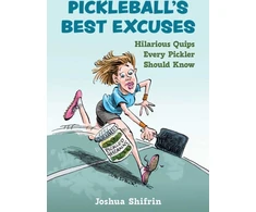 KNYGA Joshua Shifrin Pickleball's Best Excuses