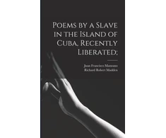 KNYGA Bookshop Poems by a Slave in the Island of Cuba, Recently Liberated;