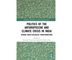 KNYGA Bookshop Politics of the Anthropocene and Climate Crisis in India