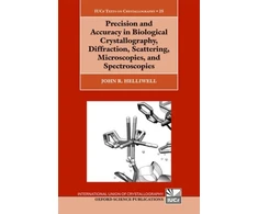 KNYGA John Precision and Accuracy in Biological Crystallography, Diffraction, Scattering, Microscopies, and Spectroscopies