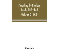 KNYGA Bookshop Presenting the Nineteen Hundred Fifty Bull (Volume IX) 1950