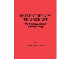 KNYGA Bookshop Psychotherapy Tradecraft: The Technique And Style Of Doing