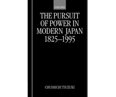 KNYGA Bookshop Pursuit of Power in Modern Japan 1825-1995