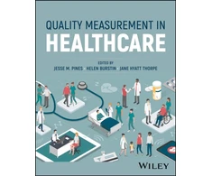 KNYGA Jesse M. (University of Pennsylvania Medical Center, Philadelphia, PA, USA) Pines Quality Measurement in Healthcare