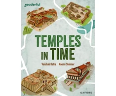 KNYGA Vaishali Batra Readerful Independent Library: Oxford Reading Level 14: Temples in Time