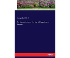 KNYGA Bookshop Recollections of the Very Rev. G.D. Boyle, Dean of Salisbury