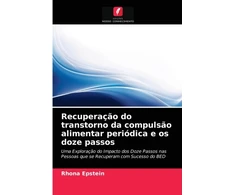 KNYGA Rhona Dr Epstein Recuperacao do transtorno da compulsao alimentar periodica e os doze passos