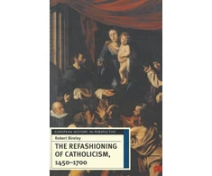 KNYGA Bookshop Refashioning of Catholicism, 1450-1700