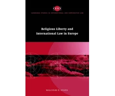 KNYGA Malcolm D. (University of Bristol) Evans Religious Liberty and International Law in Europe