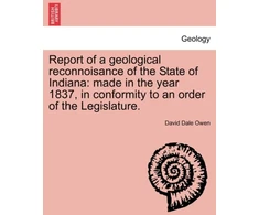 KNYGA Bookshop Report of a Geological Reconnoisance of the State of Indiana