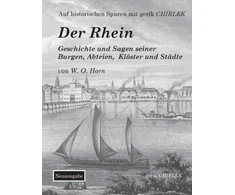 KNYGA Bookshop Rhein. Geschichte und Sagen seiner Burgen, Abteien, Kloster und Stadte