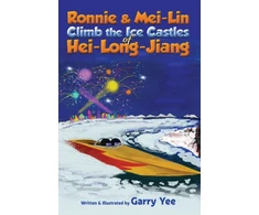 KNYGA Bookshop Ronnie &amp; Mei-Lin Climb the Ice Castles of Hei-Long-Jiang