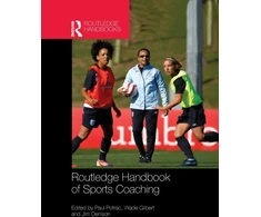 KNYGA Paul (Edge Hill University, UK) Potrac Routledge Handbook of Sports Coaching