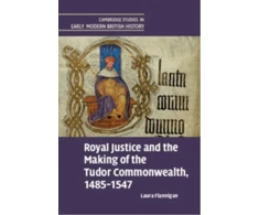 KNYGA Bookshop Royal Justice and the Making of the Tudor Commonwealth, 1485–1547