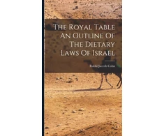 KNYGA Bookshop Royal Table An Outline Of The Dietary Laws Of Israel