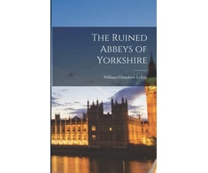 KNYGA Bookshop Ruined Abbeys of Yorkshire