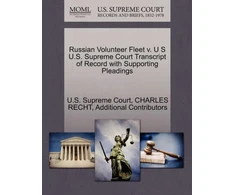 KNYGA Bookshop Russian Volunteer Fleet V. U S U.S. Supreme Court Transcript of Record with Supporting Pleadings