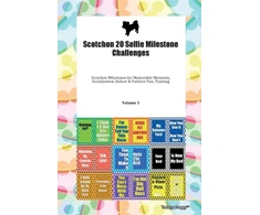 KNYGA Bookshop Scotchon 20 Selfie Milestone Challenges Scotchon Milestones for Memorable Moments, Socialization, Indoor &amp; Outdoor Fun, Training Volume 3