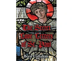 KNYGA Bern Callahan Secret Love Letters of Saint Paul