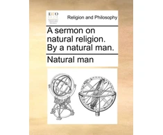KNYGA Bookshop Sermon on Natural Religion. by a Natural Man.