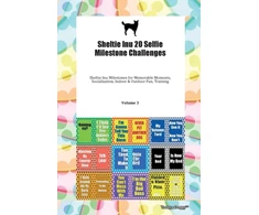 KNYGA Bookshop Sheltie Inu 20 Selfie Milestone Challenges Sheltie Inu Milestones for Memorable Moments, Socialization, Indoor &amp; Outdoor Fun, Training Volume 3