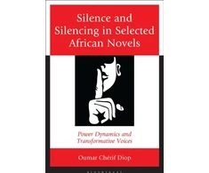 KNYGA Bookshop Silence and Silencing in Selected African Novels