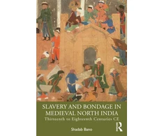 KNYGA Bookshop Slavery and Bondage in Medieval North India