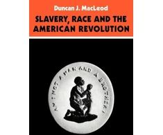 KNYGA Bookshop Slavery, Race and the American Revolution