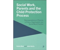 KNYGA Bookshop Social Work, Parents and the Child Protection Process