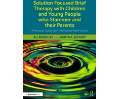 KNYGA Bookshop Solution Focused Brief Therapy with Children and Young People who Stammer and their Parents