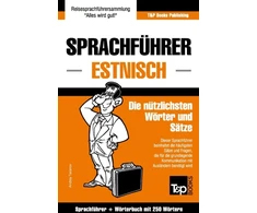 KNYGA Bookshop Sprachfuhrer Deutsch-Estnisch und Mini-Worterbuch mit 250 Wortern