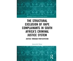 KNYGA Bookshop Structural Exclusion of Rape Complainants in South Africa’s Criminal Justice System