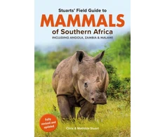 KNYGA Bookshop Stuarts’ Field Guide Mammals of Southern Africa (including Angola, Zambia and Malawi)