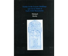 KNYGA Bookshop Studies in the Layout, Buildings and Art in Stone of Early Irish Monasteries