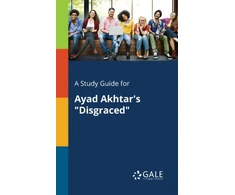 KNYGA Bookshop Study Guide for Ayad Akhtar's "Disgraced"