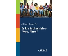 KNYGA Bookshop Study Guide for Es'kia Mphahlele's "Mrs. Plum"