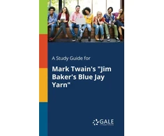 KNYGA Bookshop Study Guide for Mark Twain's "Jim Baker's Mėlyna Jay Yarn"