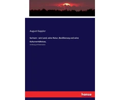 KNYGA Bookshop Surinam - sein Land, seine Natur, Bevolkerung und seine Kulturverhaltnisse,