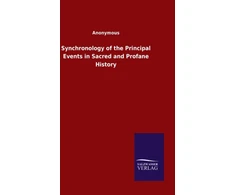 KNYGA Bookshop Synchronology of the Principal Events in Sacred and Profane History