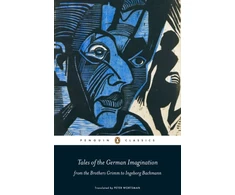 KNYGA Bookshop Tales of the German Imagination from the Brothers Grimm to Ingeborg Bachmann