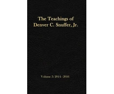 KNYGA Bookshop Teachings of Denver C. Snuffer, Jr. Volume 3