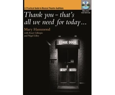 KNYGA Bookshop Thank You That's All We Need for Today… A Practical Guide to Music Theatre Auditions