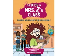 KNYGA Bookshop The Kids in Mrs. Z's Class: Thunder Nelson Does the Impossumble
