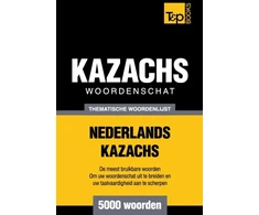 KNYGA Bookshop Thematische woordenschat Nederlands-Kazachs - 5000 woorden