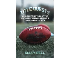 KNYGA Bookshop Title Quests: A Complete History of the National Football League's Championship Series