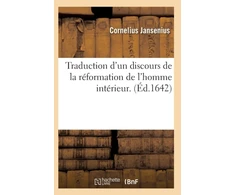 KNYGA Bookshop Traduction d'Un Discours de la Reformation de l'Homme Interieur . (Ed.1642)