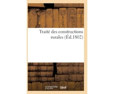KNYGA Bookshop Traite Des Constructions Rurales, Dans Lequel on Apprend La Maniere de Construire