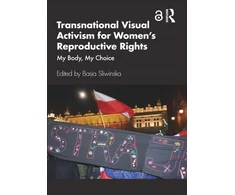 KNYGA Bookshop Transnational Visual Activism for Women’s Reproductive Rights